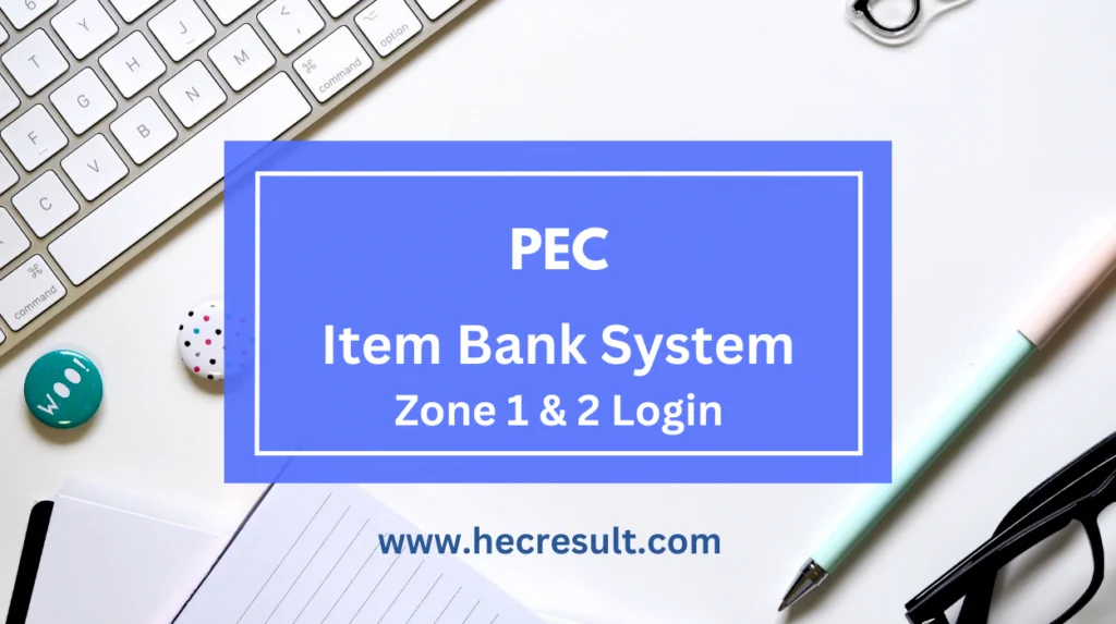 PEC Item Bank System Login 2023